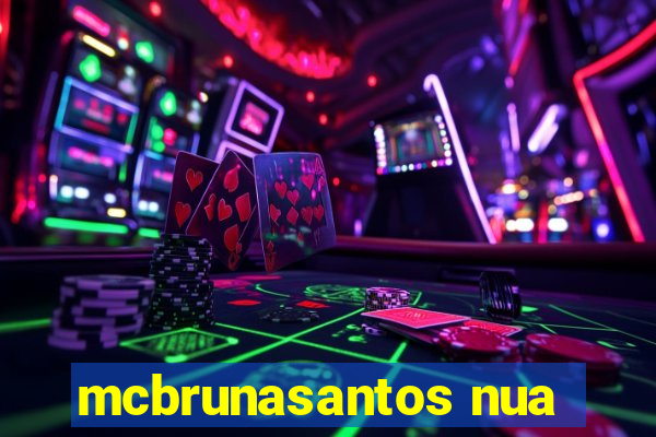 mcbrunasantos nua